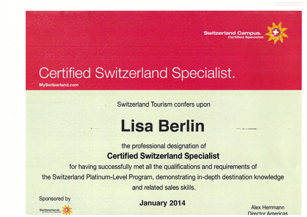 Certified Switzerland Specialist Switzerland Destination Most Recent visit August 2015